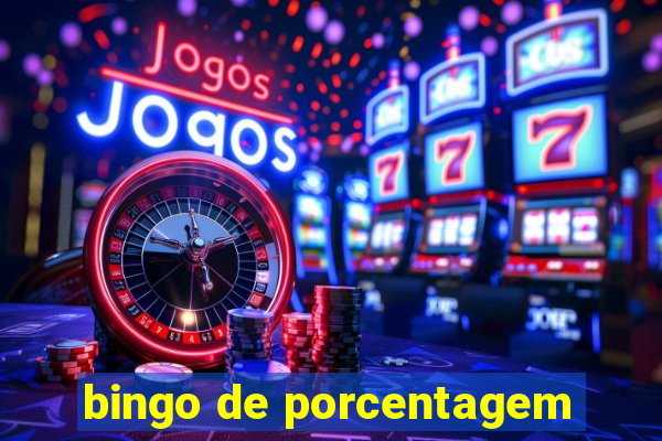 bingo de porcentagem